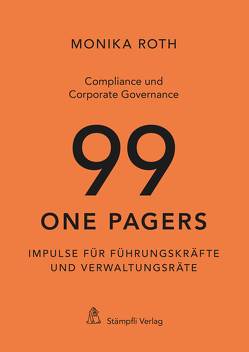 Compliance und Corporate Governance – 99 One Pagers von Roth,  Monika