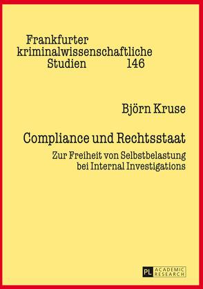 Compliance und Rechtsstaat von Kruse,  Björn