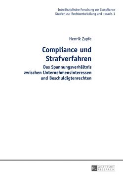 Compliance und Strafverfahren von Zapfe,  Henrik