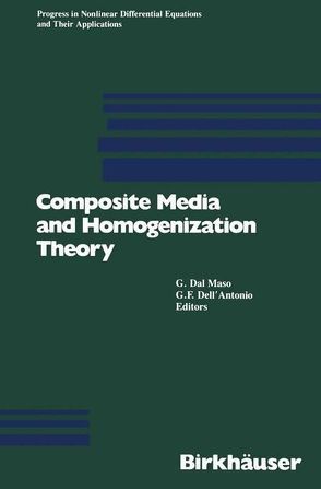 Composite Media and Homogenization Theory von DalMaso,  G, Dell'Antonio,  G F