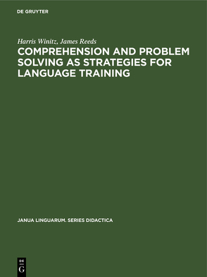 Comprehension and problem solving as strategies for language training von Reeds,  James, Winitz,  Harris