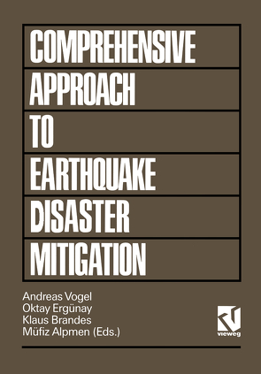 Comprehensive Approach to Earthquake Disaster Mitigation von Vogel,  Andreas