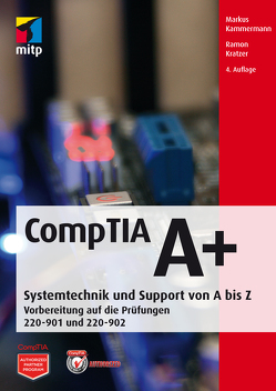 CompTIA A+ von Kammermann,  Markus, Kratzer,  Ramon