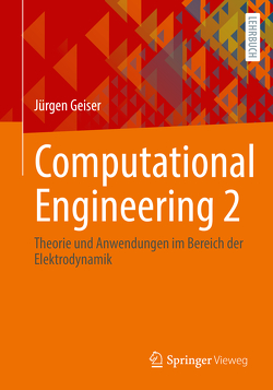 Computational Engineering 2 von Geiser,  Jürgen