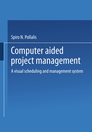 Computer-Aided Project Management von Pollalis,  Spiro N.
