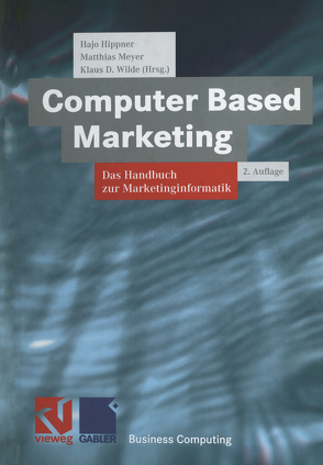 Computer Based Marketing von Hippner,  Hajo, Meyer,  Matthias, Wilde,  Klaus D