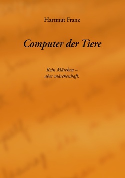 Computer der Tiere von Franz,  Hartmut