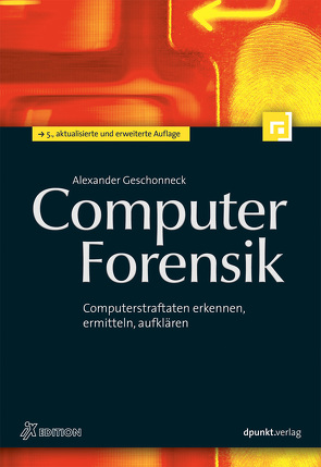 Computer-Forensik von Geschonneck,  Alexander