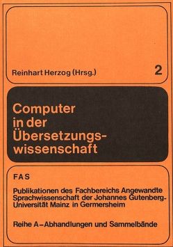 Computer in der Übersetzungswissenschaft von Herzog,  Reinhart