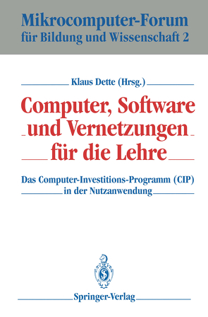 Computer, Software und Vernetzungen für die Lehre von Dette,  Klaus