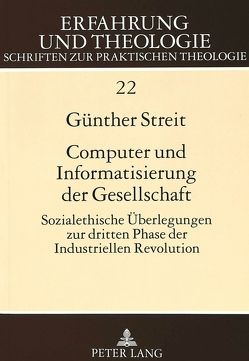 Computer und Informatisierung der Gesellschaft von Streit,  Günther
