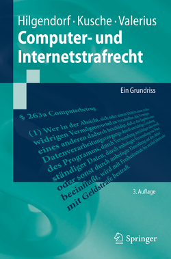Computer- und Internetstrafrecht von Hilgendorf,  Eric, Kusche,  Carsten, Valerius,  Brian