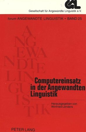 Computereinsatz in der Angewandten Linguistik von Lenders,  Winfried