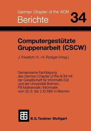 Computergestützte Gruppenarbeit (CSCW) von Friedrich, Rödiger