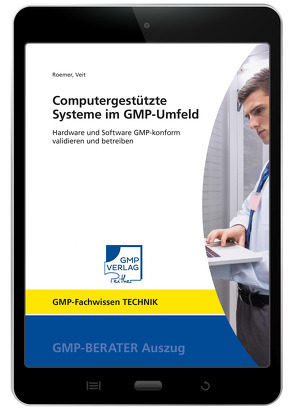Computergestützte Systeme im GMP-Umfeld von Roemer,  Markus, Veit,  Prof. Dr. Markus