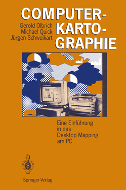 Computerkartographie von Olbrich,  Gerold, Quick,  Michael, Schweikart,  Jürgen