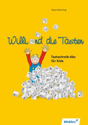 Computerkids / Willi und die Tasten von Ramming,  Klaus