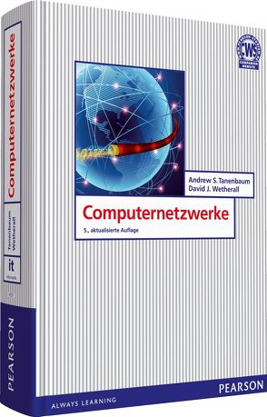 Computernetzwerke von Tanenbaum,  Andrew S., Wetherall,  David J.