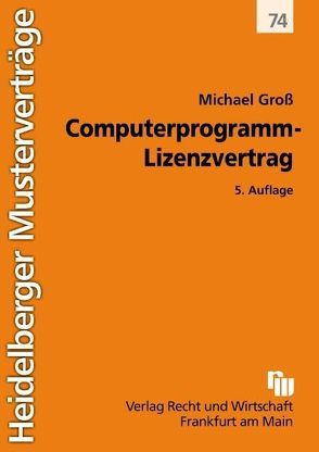 Computerprogramm-Lizenzvertrag von Groß,  Michael