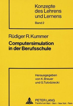 Computersimulation in der Berufsschule von Kummer,  Rüdiger