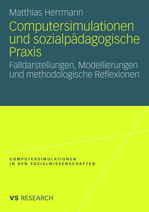 Computersimulationen und sozialpädagogische Praxis von Herrmann,  Matthias