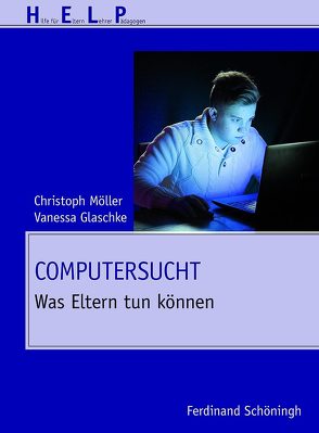 Computersucht von Buchwald,  Petra, Glaschke,  Vanessa, Möller,  Christoph