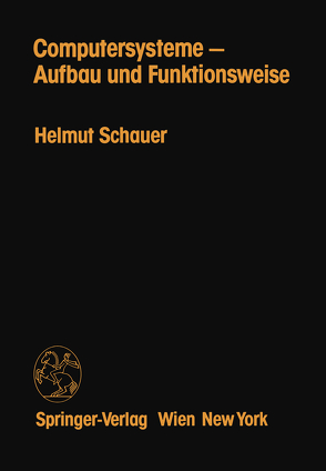 Computersysteme — Aufbau und Funktionsweise von Schauer,  H.