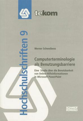 Computerterminologie als Benutzungsbarriere von Hennig,  Jörg, Schweibenz,  Werner, Tjarks-Sobhani,  Marita