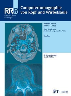 Computertomographie von Kopf und Wirbelsäule von Hosten,  Norbert, Liebig,  Thomas