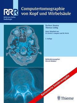 Computertomographie von Kopf und Wirbelsäule von Hosten,  Norbert, Kirsch,  Michael, Langner,  Sönke, Liebig,  Thomas, Petrik,  Martin