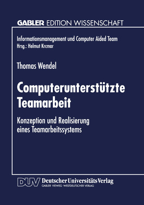 Computerunterstützte Teamarbeit von Wendel,  Thomas