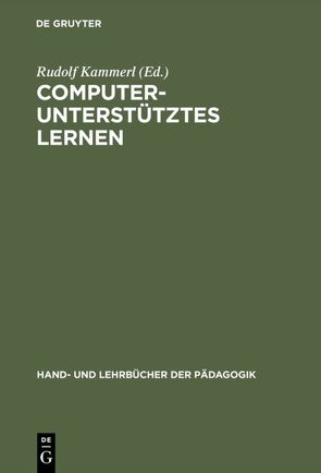 Computerunterstütztes Lernen von Kammerl,  Rudolf