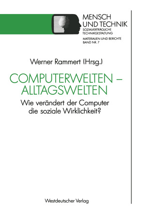 Computerwelten — Alltagswelten von Rammert,  Werner