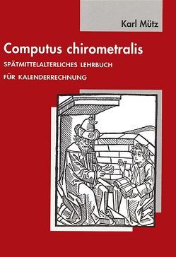 Computus chirometralis von Lorenz,  Sönke, Mütz,  Karl