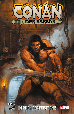 Conan der Barbar von Antonio,  Roge, Gill,  Robert, Kronsbein,  Bernd, Pizzari,  Luca, Zub,  Jim