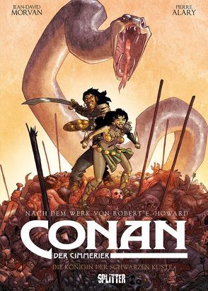 Conan der Cimmerier: Die Königin der schwarzen Küste von Alary,  Pierre, Howard,  Robert E., Morvan,  Jean David