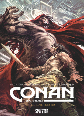 Conan der Cimmerier: Der Rote Priester von Howard,  Robert E., Louinet,  Patrice, Martinello,  Paolo