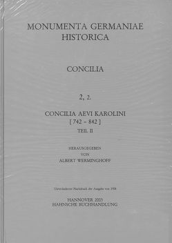 Concilia aevi Karolini, Teil 2: [819-842] von Werminghoff,  Albert
