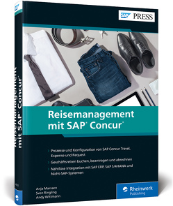 Reisemanagement mit SAP Concur von Marxsen,  Anja, Ringling,  Sven, Wittmann,  Andy