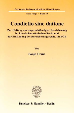 Condictio sine datione. von Heine,  Sonja