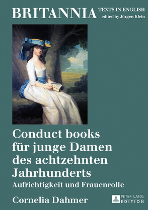 Conduct books für junge Damen des achtzehnten Jahrhunderts von Dahmer,  Cornelia