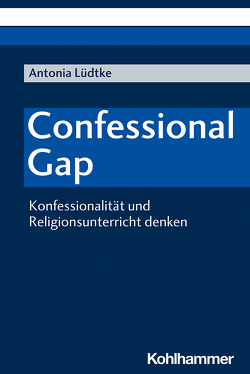 Confessional Gap von Lüdtke,  Antonia