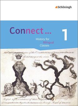 Connect … – Lehrwerk für Geschichte bilingual deutsch-englisch in der gymnasialen Oberstufe von Faßbender,  Iris, Granvillano,  Colette
