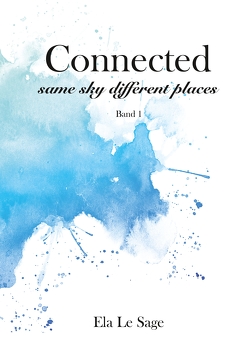 Connected — same sky different places von Le Sage,  Ela