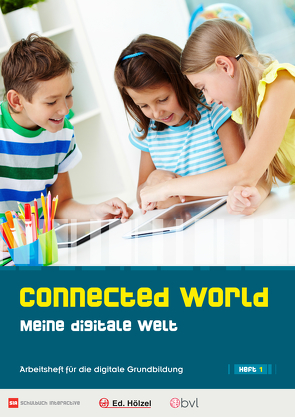 Connected World – Meine digitale Welt – Heft 1 von Benedikt,  Maukner