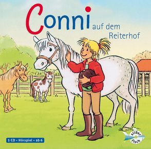Conni auf dem Reiterhof (Meine Freundin Conni – ab 6 1) von Boehme,  Julia, Diverse