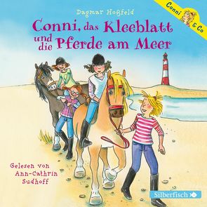 Conni & Co 11: Conni, das Kleeblatt und die Pferde am Meer von Hoßfeld,  Dagmar, Sudhoff,  Ann-Cathrin