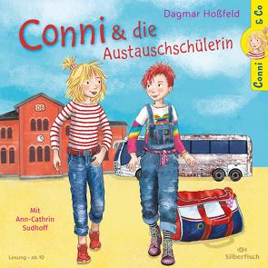 Conni & Co 3: Conni und die Austauschschülerin von Hoßfeld,  Dagmar, Sudhoff,  Ann-Cathrin