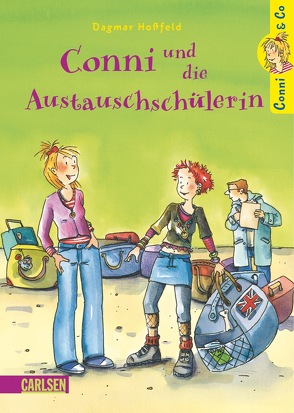 Conni & Co 3: Conni und die Austauschschülerin von Hoßfeld,  Dagmar, Tust,  Dorothea