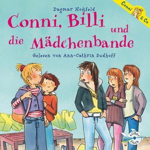 Conni & Co 5: Conni, Billi und die Mädchenbande von Hoßfeld,  Dagmar, Sudhoff,  Ann-Cathrin
